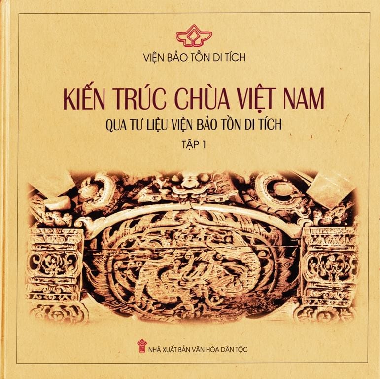 Sách: Kiến trúc chùa Việt Nam qua tư liệu Viện Bảo tồn di tích (Tập 1)