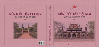 Kiến trúc đền Việt Nam qua tư liệu Viện Bảo tồn di tích  (Tập 1)