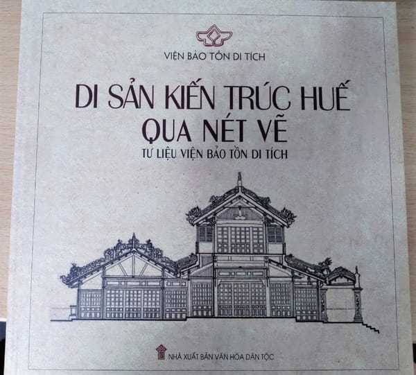 Di sản kiến trúc Huế qua nét vẽ